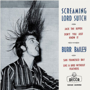 Screaming Lord Sutch / Burr Bailey – None