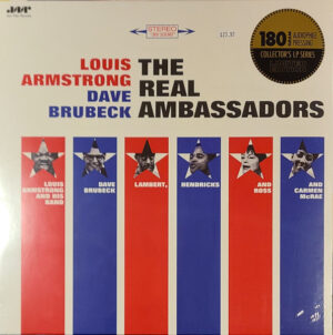 Louis Armstrong And His Band, Dave Brubeck, Lambert, Hendricks And Ross, Carmen McRae – The Real Ambassadors