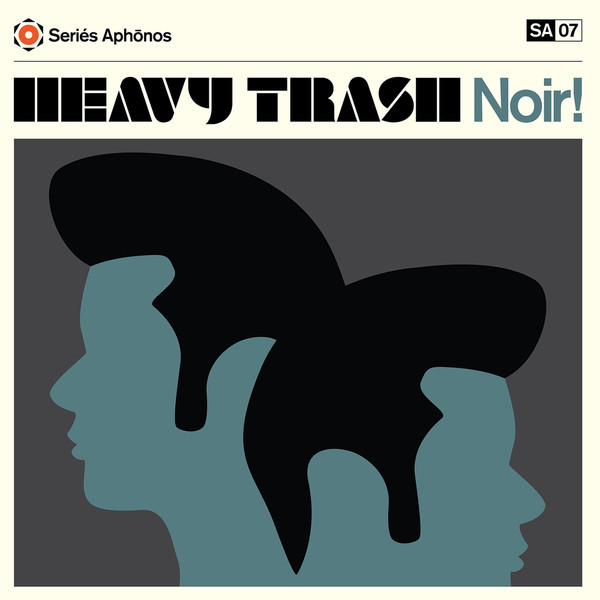 Heavy Trash - Noir! Heavy Trash - Noir!