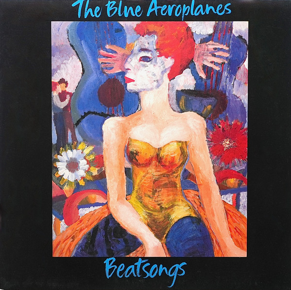The Blue Aeroplanes - Beatsongs The Blue Aeroplanes - Beatsongs