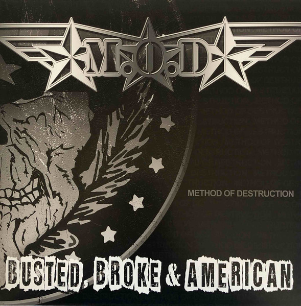Method Of Destruction - Busted, Broke & American Method Of Destruction - Busted, Broke & American