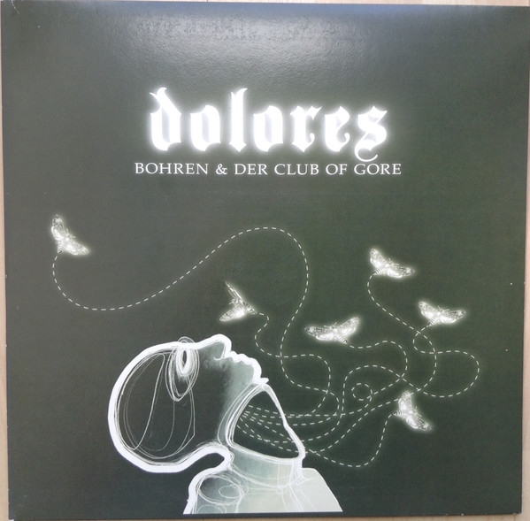 Bohren & Der Club Of Gore - Dolores Bohren & Der Club Of Gore - Dolores