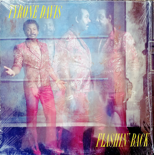 Tyrone Davis - Flashin' Back Tyrone Davis - Flashin' Back