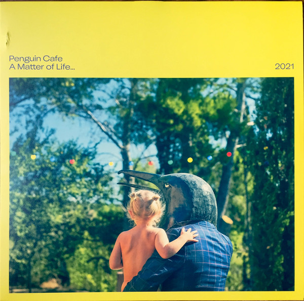 Penguin Cafe - A Matter Of Life... 2021 Penguin Cafe - A Matter Of Life... 2021