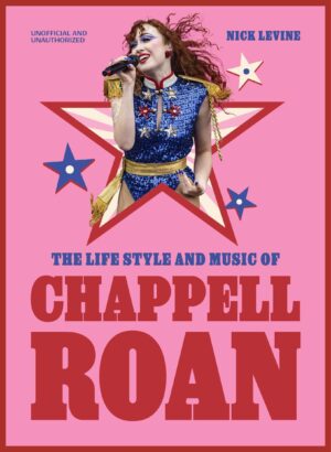 The Life, Style and Music of Chappell Roan: Pop Sensation and LGBTQ+ Icon