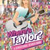 Wheres Taylor? A Sensational Search and Find Book