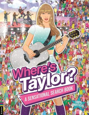 Wheres Taylor? A Sensational Search and Find Book