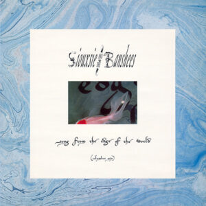 Siouxsie And The Banshees - Song From The Edge Of The World (Columbus Mix)