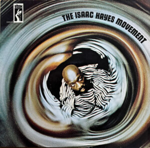 Isaac Hayes - The Isaac Hayes Movement
