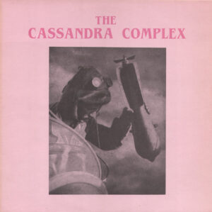 The Cassandra Complex - Moscow Idaho