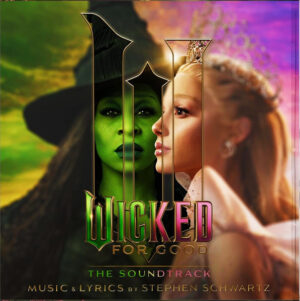 Stephen Schwartz - Wicked: For Good (The Soundtrack) [CD]