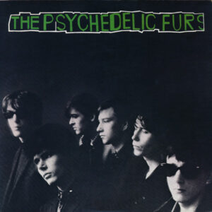 The Psychedelic Furs - The Psychedelic Furs
