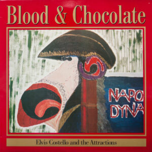 Elvis Costello & The Attractions - Blood & Chocolate