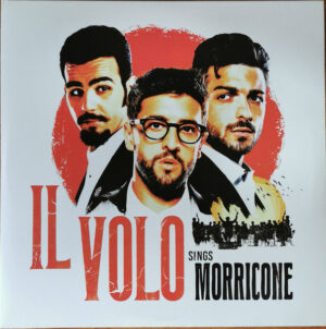 Il Volo - Il Volo Sings Morricone