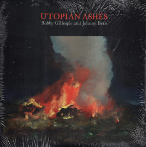 Bobby Gillespie And Jehnny Beth – Utopian Ashes