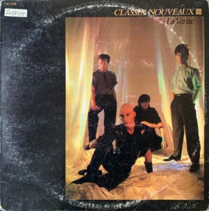Classix Nouveaux - La Verité