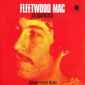 Fleetwood Mac - Albatross / Jigsaw Puzzle Blues [12"][45RPM][RSD]