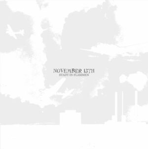 November 13th - Stadt In Flammen