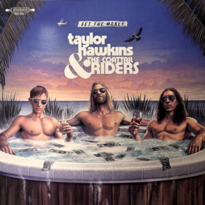 Taylor Hawkins & The Coattail Riders - Get The Money