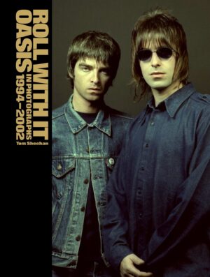 Roll With It: Oasis in Photographs 1994–2002