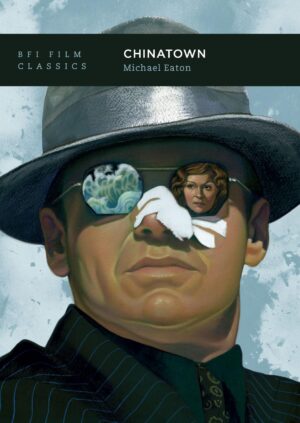Chinatown (BFI Film Classics)