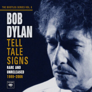 Bob Dylan – Tell Tale Signs (Rare And Unreleased 1989-2006) [2CD]