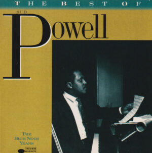 Bud Powell – The Best Of Bud Powell