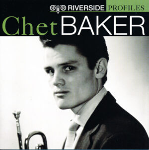 Chet Baker – Riverside Profiles: Chet Baker [2CD]