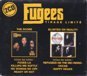 Fugees – The Score / Blunted On Reality [2CD]