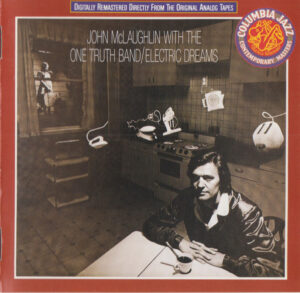 John McLaughlin With The One Truth Band – Electric Dreams