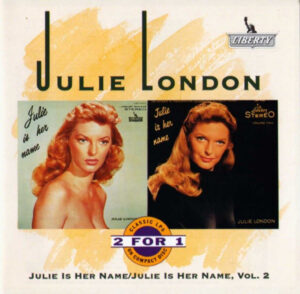 Julie London – Julie Is Her Name / Julie Is Her Name Vol. 2
