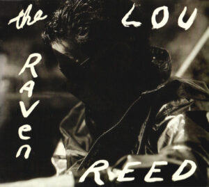 Lou Reed – The Raven [2CD | Limited Edition]