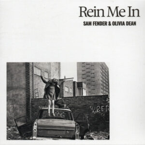 Sam Fender & Olivia Dean - Rein Me In [Vinyl 7'' Single]