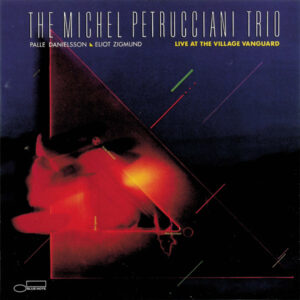 Michel Petrucciani Trio – Live At The Village Vanguard