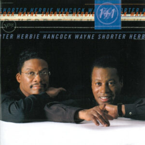 Herbie Hancock, Wayne Shorter – 1+1