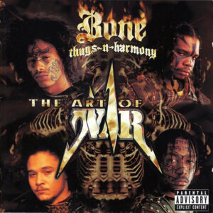 Bone Thugs-N-Harmony – The Art Of War