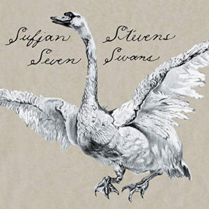 Sufjan Stevens – Seven Swans
