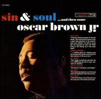 Oscar Brown Jr. - Sin & Soul...And Then Some