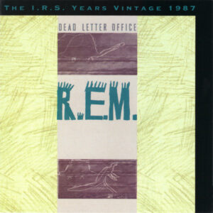 R.E.M. – Dead Letter Office