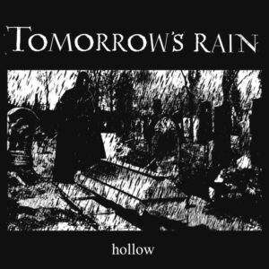 Tomorrow's Rain – Hollow [CD]