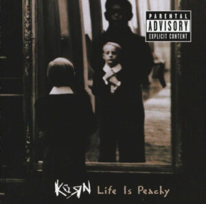 Korn – Life Is Peachy