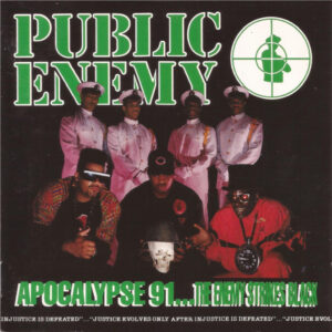 Public Enemy – Apocalypse 91... The Enemy Strikes Black