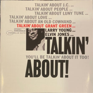 Grant Green – Talkin' About!