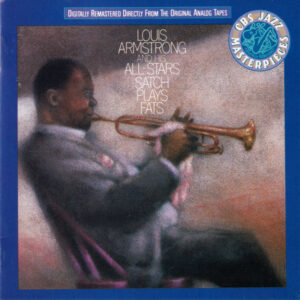 Louis Armstrong And His All-Stars - Satch Plays Fats