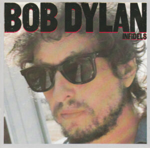 Bob Dylan – Infidels