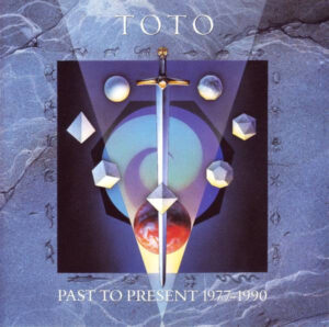 Toto – Past To Present 1977-1990