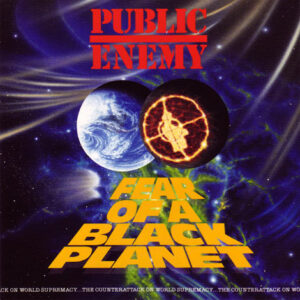 Public Enemy – Fear Of A Black Planet