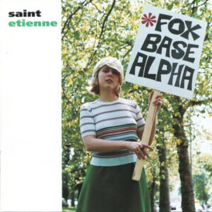 Saint Etienne – Foxbase Alpha