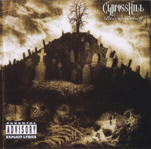 Cypress Hill – Black Sunday