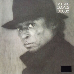 Miles Davis – Decoy